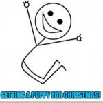 Jump | GETTING A PUPPY FOR CHRISTMAS! | image tagged in jump | made w/ Imgflip meme maker