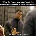 Black Panther No Impeachment