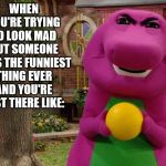 Angry Barney Meme Generator - Imgflip