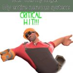 Critical hit!!! | Me: *hits my finger*; My entire nervous system: | image tagged in critical hit | made w/ Imgflip meme maker