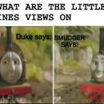 Duke vs smudger