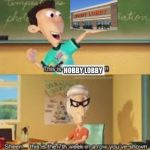 X… this is the 7th week in a row you showed Y in class. | HOBBY LOBBY; HOBBY LOBBY | image tagged in x this is the 7th week in a row you showed y in class | made w/ Imgflip meme maker