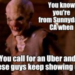 Buffy Uber | You know you're from Sunnydale, CA when; You call for an Uber and these guys keep showing up. | image tagged in buffy uber vamp,buffy the vampire slayer,memes | made w/ Imgflip meme maker