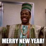 Beef Jerky Time | MERRY NEW YEAR! | image tagged in eddie murphy trading places | made w/ Imgflip meme maker