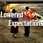 Lowered Expectations