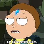 i do as the crystal guides meme
