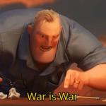 War is war
