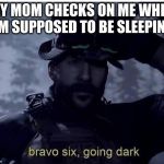 Bravo six going dark Meme Generator - Imgflip