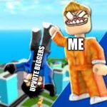 funny | ME; UPVOTE BEGGERS | image tagged in funny | made w/ Imgflip meme maker