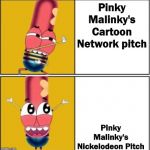 Drake Hotline Bling (Pinky Malinky version) | Pinky Malinky's Cartoon Network pitch Pinky Malinky's Nickelodeon Pitch | image tagged in drake hotline bling pinky malinky version | made w/ Imgflip meme maker