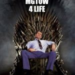 The founder of NO MA'AM. The king MGTOW himself Al Bundy | MGTOW 4 LIFE | image tagged in al bundy's game of thrones,memes,funny memes | made w/ Imgflip meme maker