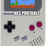 NES | NES PORTABLE; NOT WHAT I WANTED... | image tagged in plankton for game boy | made w/ Imgflip meme maker
