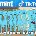 Mr Meeseeks I just wanna die | image tagged in mr meeseeks i just wanna die | made w/ Imgflip meme maker