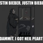 Angel of Death | JUSTIN BIEBER, JUSTIN BIEBER; DAMMIT, I GOT NEIL PEART | image tagged in angel of death | made w/ Imgflip meme maker