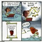 Scroll of truth star wars edition | image tagged in scroll of truth star wars edition | made w/ Imgflip meme maker