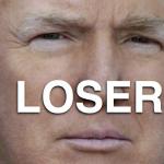 Trump most afraid of being a loser