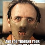 Hannibal Lecter | AND YOU THOUGHT YOUR LICENCE PIC WAS BAD?? | image tagged in hannibal lecter,funny memes,lol,lol so funny,bad pun,funny | made w/ Imgflip meme maker