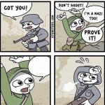 Don't shoot i'm a nazi too meme