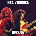 Led Zeppelin | HBD, VERONICA; ROCK ON | image tagged in led zeppelin | made w/ Imgflip meme maker