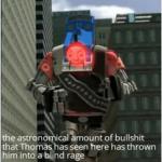 The astronomical amount of bullshit that Thomas has seen here meme