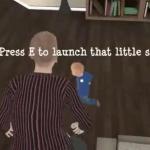Press E to launch that little shit