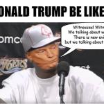 Trump Iverson We Talking About Witnesses