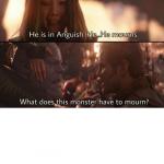 He mourns!