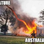 I smite thee! | NATURE; AUSTRALIA | image tagged in i smite thee | made w/ Imgflip meme maker