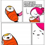 Babys first words meme