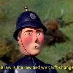 The law is the law and we can't change it meme
