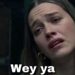 Wey ya Meme Template