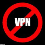 No SIgn | VPN | image tagged in no sign | made w/ Imgflip meme maker
