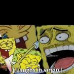 Laughs in virgin