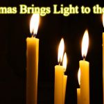 candlemas | Candlemas Brings Light to the World | image tagged in candlemas | made w/ Imgflip meme maker