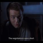 The negotiations were short meme