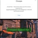 Everyone Disliked That | image tagged in everyone disliked that | made w/ Imgflip meme maker