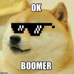 Ok boomer | image tagged in ok boomer | made w/ Imgflip meme maker