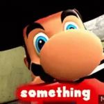 Marios gonna do something very Illegal meme