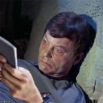 When you’ve been on your phone for way too long. | image tagged in startrek,memetemplate,drmccoy | made w/ Imgflip meme maker