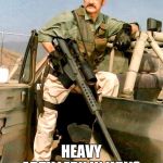 Burt Gummer | WHEN THEY CALL FOR; HEAVY ARTILLERY IN WW3 | image tagged in burt gummer | made w/ Imgflip meme maker