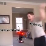 geting chased | VSCO GURLS; ME AND THE BOYS: | image tagged in geting chased | made w/ Imgflip meme maker