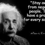 Einstein poop | "Stay away from negative people. They have a problem for every solution" | image tagged in einstein poop | made w/ Imgflip meme maker