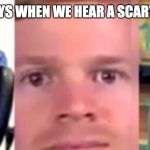 Uh oh | ME AND THE BOYS WHEN WE HEAR A SCARY NOISE AT 3AM | image tagged in uh oh | made w/ Imgflip meme maker