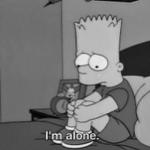 I’m alone