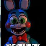 Big Eyes Toy Bonnie | CHOCOLATE!!!!!! WAIT WHEN DID THEY MAKE BUTT FLAVO... UH OH... | image tagged in big eyes toy bonnie | made w/ Imgflip meme maker