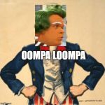 UNCLE SAM SAYS: SPEAK TRUTH TO POWER  | OOMPA LOOMPA | image tagged in uncle sam says speak truth to power | made w/ Imgflip meme maker