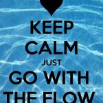 Go with the flow