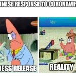 Patrick Science (Correct Text Boxes) | CHINESE RESPONSE TO CORONAVIRUS; PRESS RELEASE; REALITY | image tagged in patrick science | made w/ Imgflip meme maker