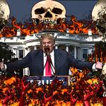 Trumps Hell on Earth