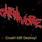 Crush, kill, destroy